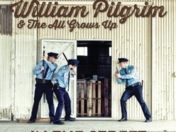 Image for William Pilgrim & the All Grows Up