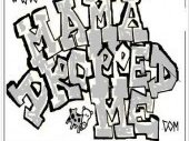 Mama Dropped Me