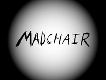Madchair