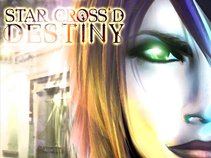 Star Cross'd Destiny