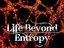 Life Beyond Entropy (Artist)