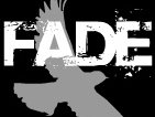 Fade