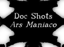 Doc Shots' Ars Maniaco