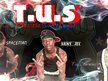 T.u.s(Turnt.Up.Squad)