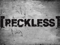 Reckless