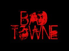 BAD TOWNE