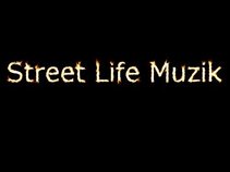 Street Life Muzik