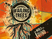 Wailing Trees