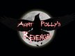 Aunt Polly's Revenge