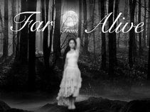 Far From Alive