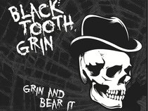 Black Tooth Grin