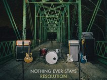 Nothing Ever Stays