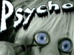 Psycho