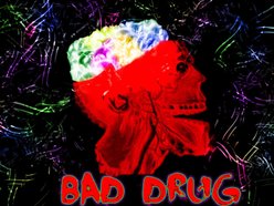 Bad Drug