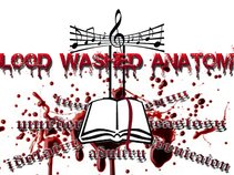 Blood Washed Anatomy Min. and Ent.