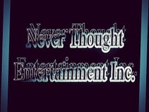 Never Thought Ent.