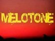 Melotone