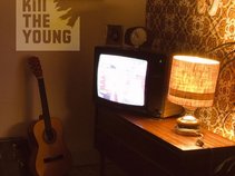 Kill The Young