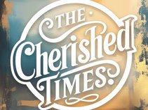 The Cherished Times