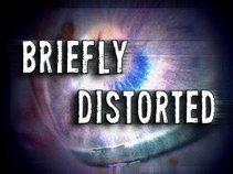 Briefly Distorted