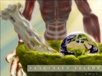 FRACTURED VISION