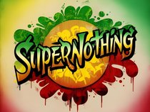 SUPERNOTHING