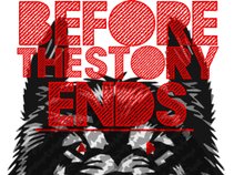 Before The Story Ends