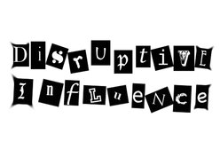 Disruptive Influence