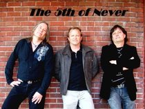 The 5th of Never