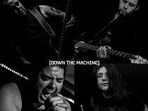 Down The Machine