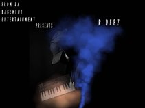 R DEEZ