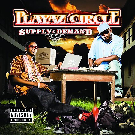 Playaz Circle - Supply And Demand | ReverbNation