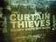 The Curtain Thieves