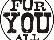 For You All