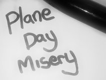 Plane Day Misery