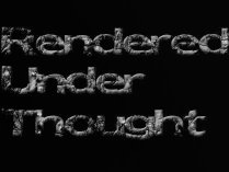 Rendered Under Thought