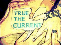 True The Current