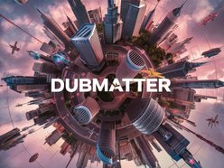 DubMatter