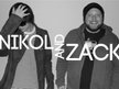 Nikol and Zack