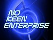 No Keen Enterprise