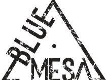 BLUE MESA