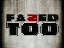 Fazed Too