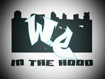 W.E. IN THE HOOD