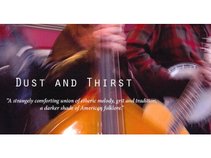 Dust and Thirst