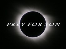 Prey For Son