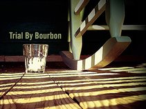 Trial By Bourbon