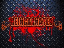 Reincarnated