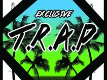 Exclusive T.R.A.P