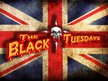 The Black Tuesdays