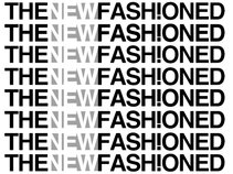 The New Fashioned